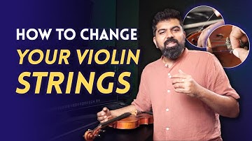 Complete Guide to Changing Violin Strings at Home