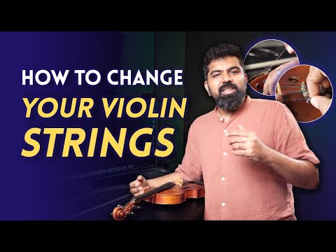 Complete Guide to Changing Violin Strings at Home