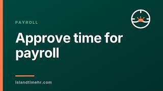 Approving hours for payroll