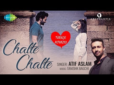 Chalte Chalte - Türkçe Altyazılı | Atif Aslam | Jackky Bhagnani | Kritika Kamra | Mitron