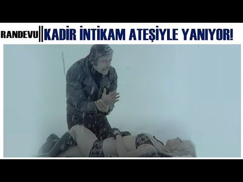 Randevu Türk Filmi | Kadir, intikam Ateşi İle Yanıyor!