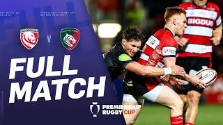 Gloucester v Leicester - FINAL | FULL MATCH | Kingsholm's Rocking! | Premiership Cup 2023/24 by Premiership Rugby 14,552 views 9 days ago 1 hour, 39 minutes