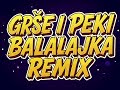 Grše i Peki Balalajka 🏝️ Tropical Deep House Remix