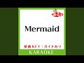 Mermaid (カラオケ) (原曲歌手:SMAP])