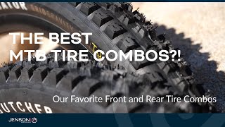 The Best MTB Tire Combos! Taking a  Look at our Favorite Front and Rear Mountain Bike Tires!