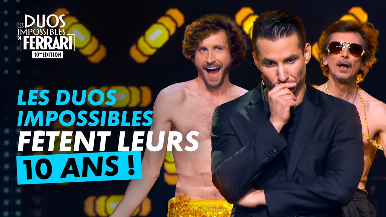 Les Duos Impossibles fêtent leurs 10 ans ! l Les Duos Impossibles 10ème édition