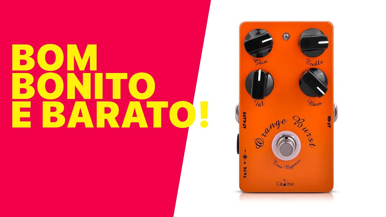Caline Orange Burst - Overdrive tão bom e barato que não dá pra acreditar! 😯