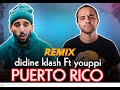Didine Klash Ft Youppi Puerto Rico Remix Rai