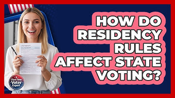 How Do Residency Rules Affect State Voting?