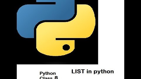 Python Lesson 8 | LIST