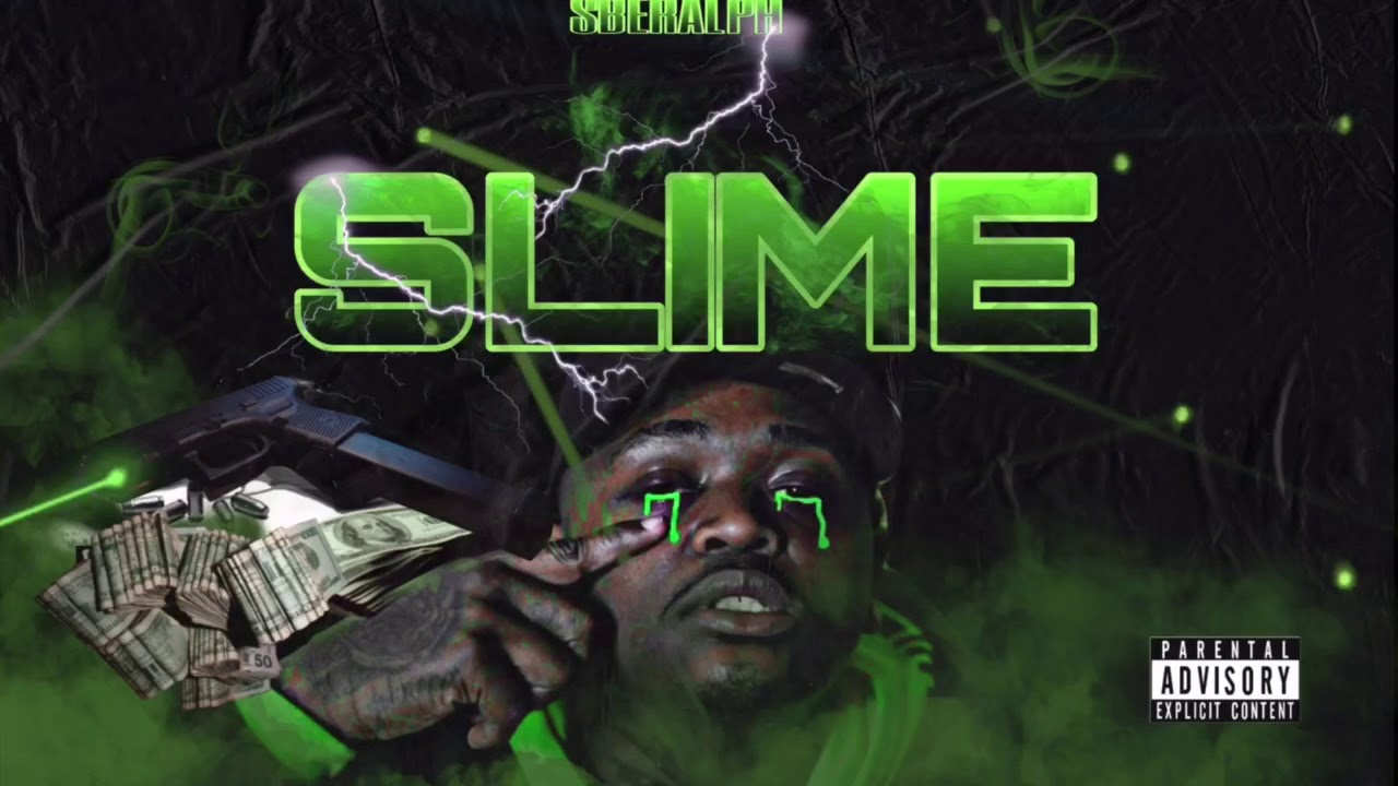 Racked Ralph Slime SBE RALPH - Slime ( official audio ) - YouTube