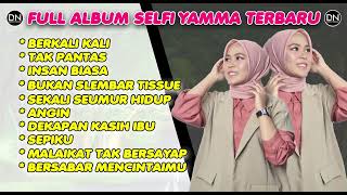Download Lagu FULL ALBUM SELFY YAMMA TERBARU ~ LAGU DANGDUT TERBARU 2025 MP3