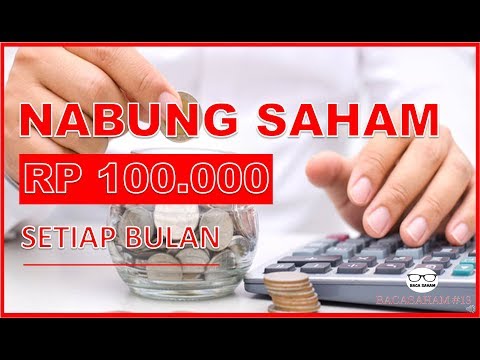 NABUNG SAHAM RP 100RB SETIAP BULAN #13