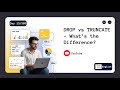 Day 13/365 | DROP vs TRUNCATE – What’s the Difference? | English