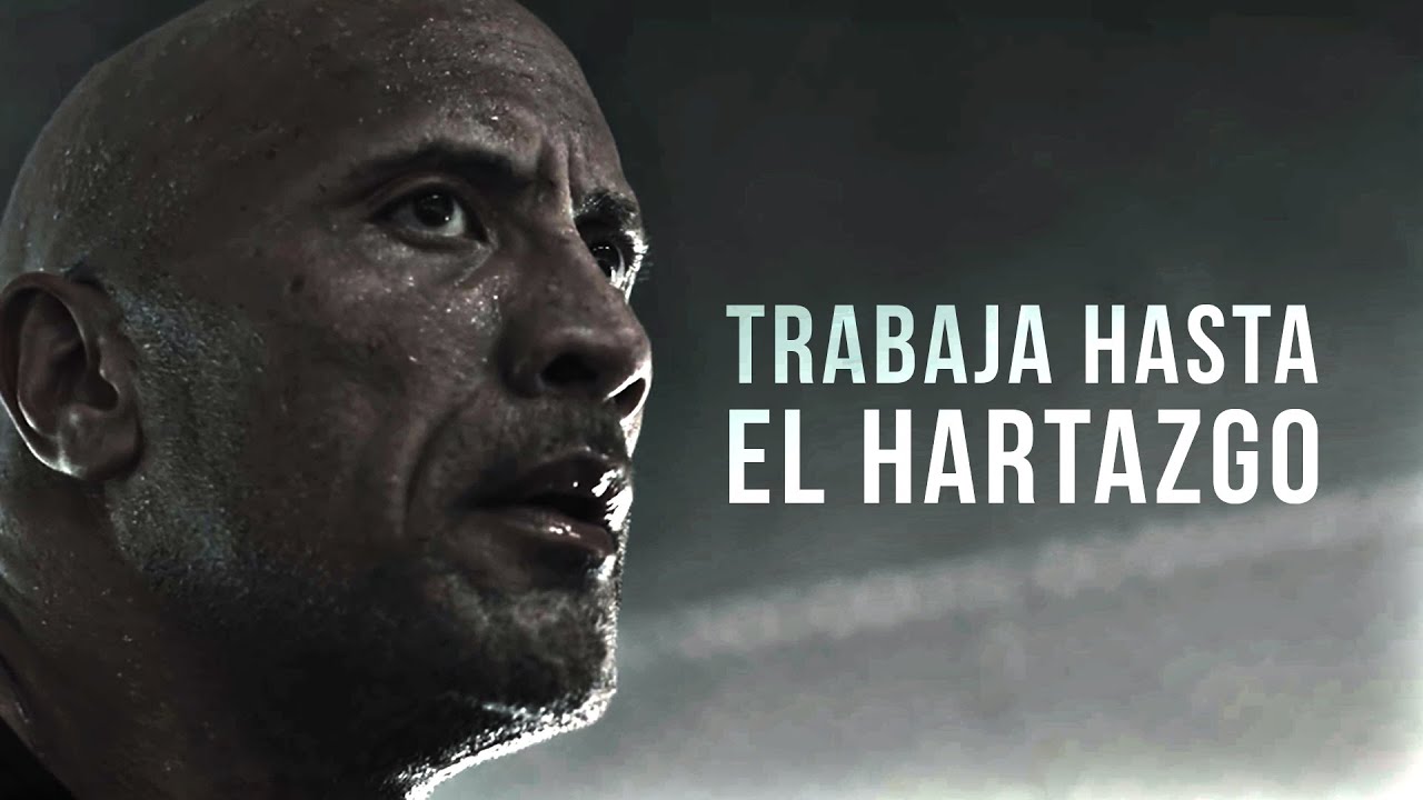 TRABAJA HASTA EL HARTAZGO - Discurso Motivacional - YouTube