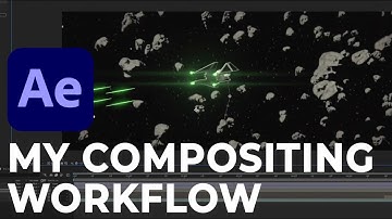 My Compositing Workflow in After Effects