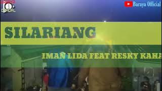 Silariang Voc: Iman Lida Feat Rezky Kahar Hs Live Performance Baraya Entertainment