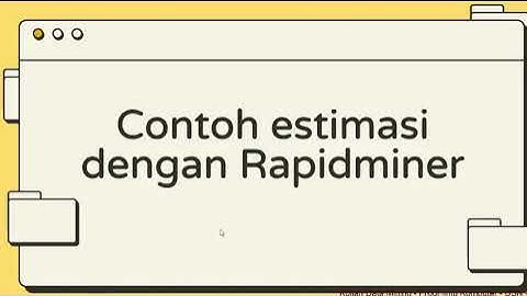 Contoh kasus estimasi waktu tempuh kurir makanan - (Praktik Data Mining dengan Rapidminer)