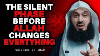 The Silent Phase Before Allah Changes Everything | Mufti Menk screenshot 2
