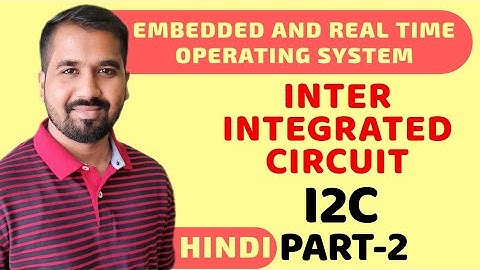 Inter-Integrated Circuit (I2C) Part-2 Explained in Hindi l Embedded and Real time Operating System