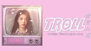 IU - Troll 돌림노래 (Feat. DEAN) [Türkçe Altyazılı]