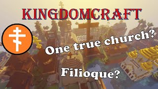 Why I'm not Orthodox - KingdomCraft