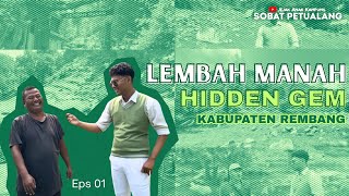 Download Lagu LEMBAH MANAH – Hidden Gem Tersembunyi di Kabupaten Rembang! - SOBAT PETUALANG Eps.01 MP3