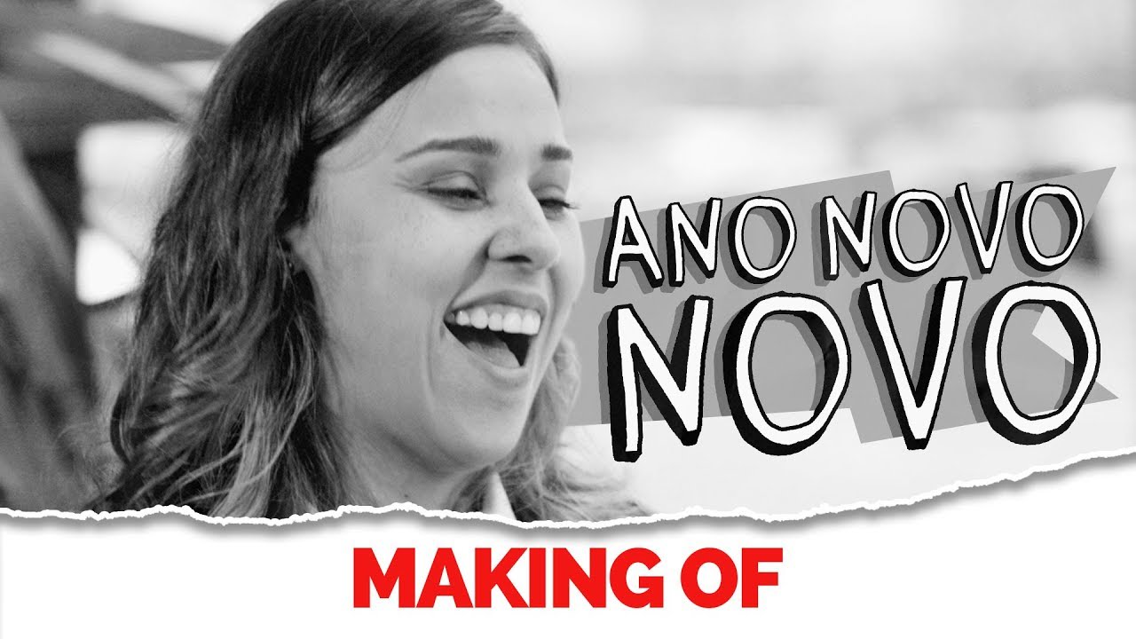 MAKING OF - ANO NOVO NOVO