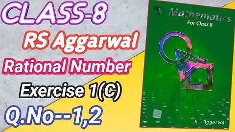 Rational Numbers| Class 8 Exercise 1C Question 3| RS Aggarwal//This Solution