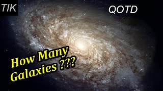 How many Galaxies are there??? Question of the Day #51 Science Quiz