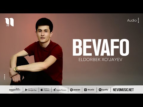 Eldorbek Xo'jayev — Bevafo (audio 2022)