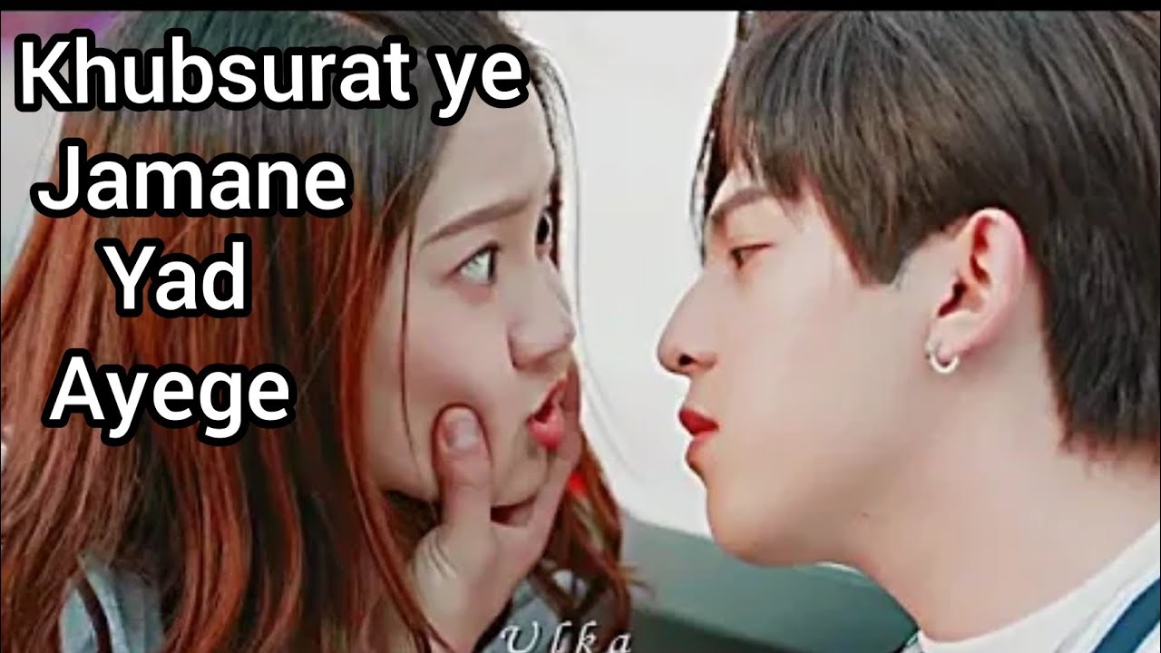 Khubsurat ye jamane New Korean Mix hindi Songs 2020Chinese Love Story Song