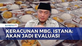 Istana Buka Suara soal Keracunan MBG di Sejumlah Daerah: Ini Jadi Bahan Evaluasi | SAPA MALAM