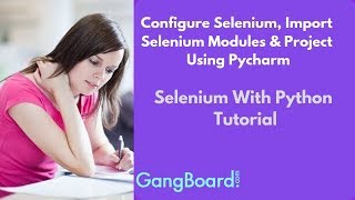 Configure Selenium, Import Selenium Modules & Project Using Pycharm | Selenium With Python Tutorial