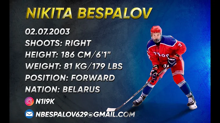 Nikita Bespalov | Top Belarusian Prospects | CHL I...