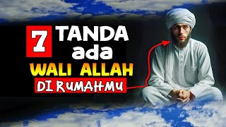 KEAJAIBAN DI RUMAHMU !! 7 TANDA WALI ALLAH YANG MENAKJUBKAN