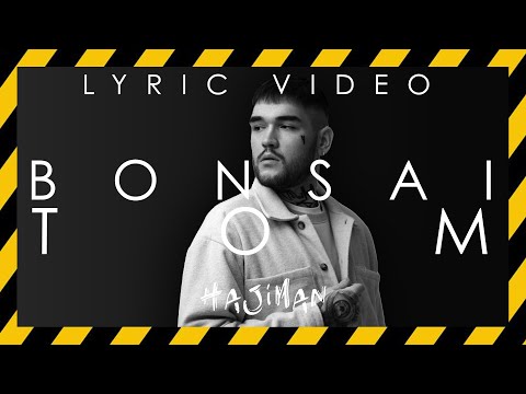 BONSAI - Том (Lyric video) @HAJIMAN_MUSIC