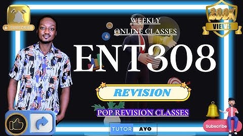 ENT308 REVISION SECOND SEMESTER 2025