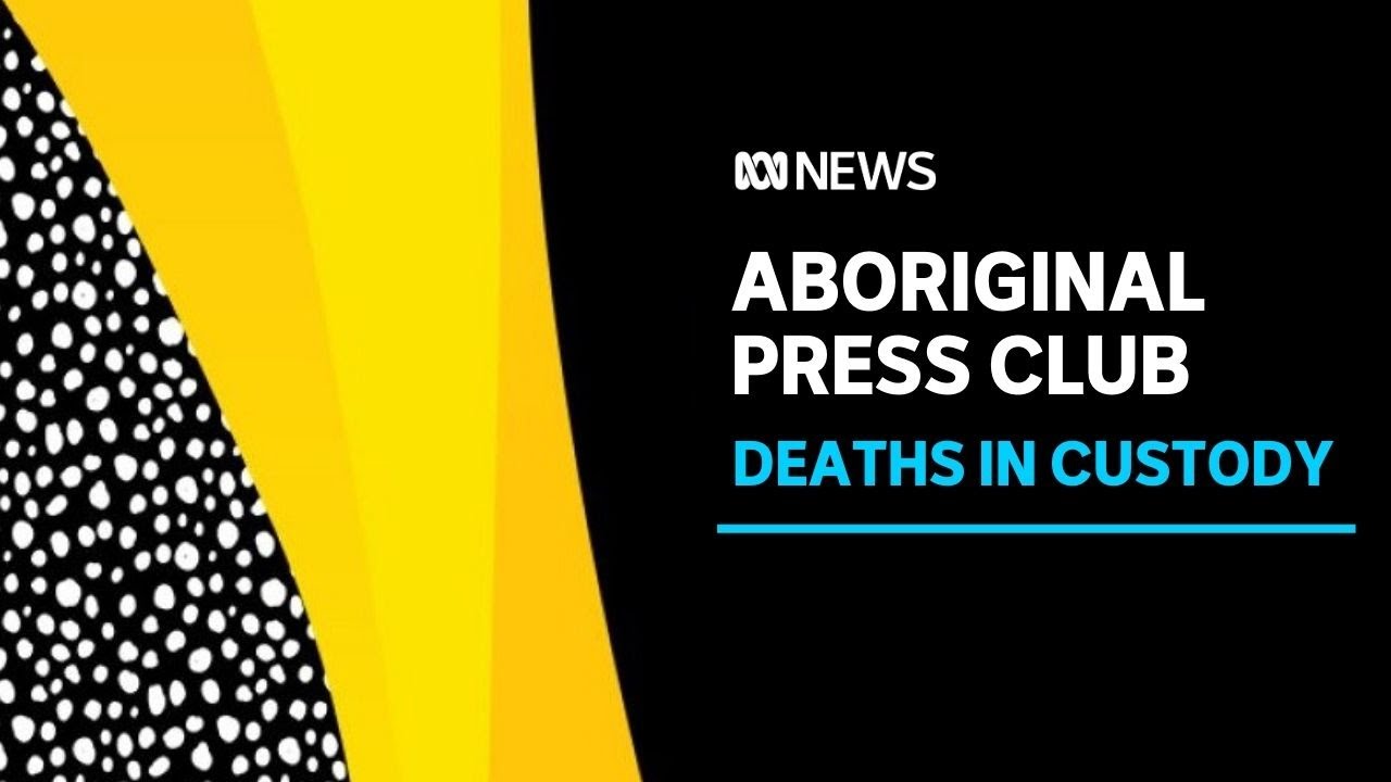 Aboriginal Press Club discusses deaths in custody and incarceration rates | ABC News