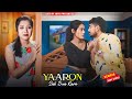 Yaaron Sab Dua Karo | Stebin Ben | Triangle Love Story | New Hindi Song 2024 | Life Of Love