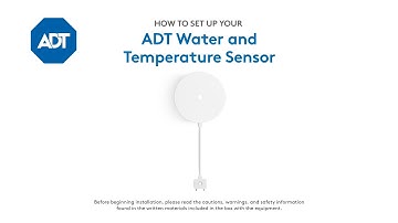 How to set up your ADT Water and Temperature Sensor