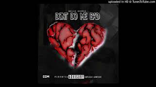 Mello Oowee   Never Let Em Prod By CamBeats