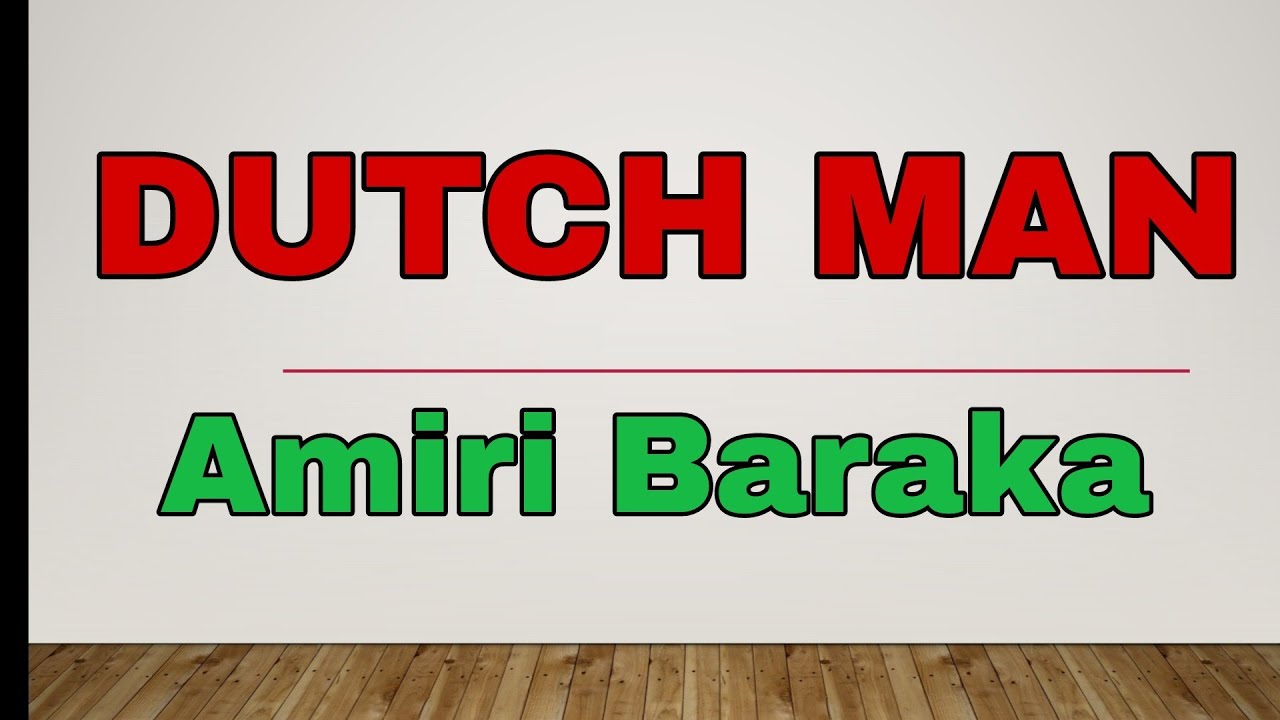 DUTCH MAN | Amiri Baraka| Summary and themes