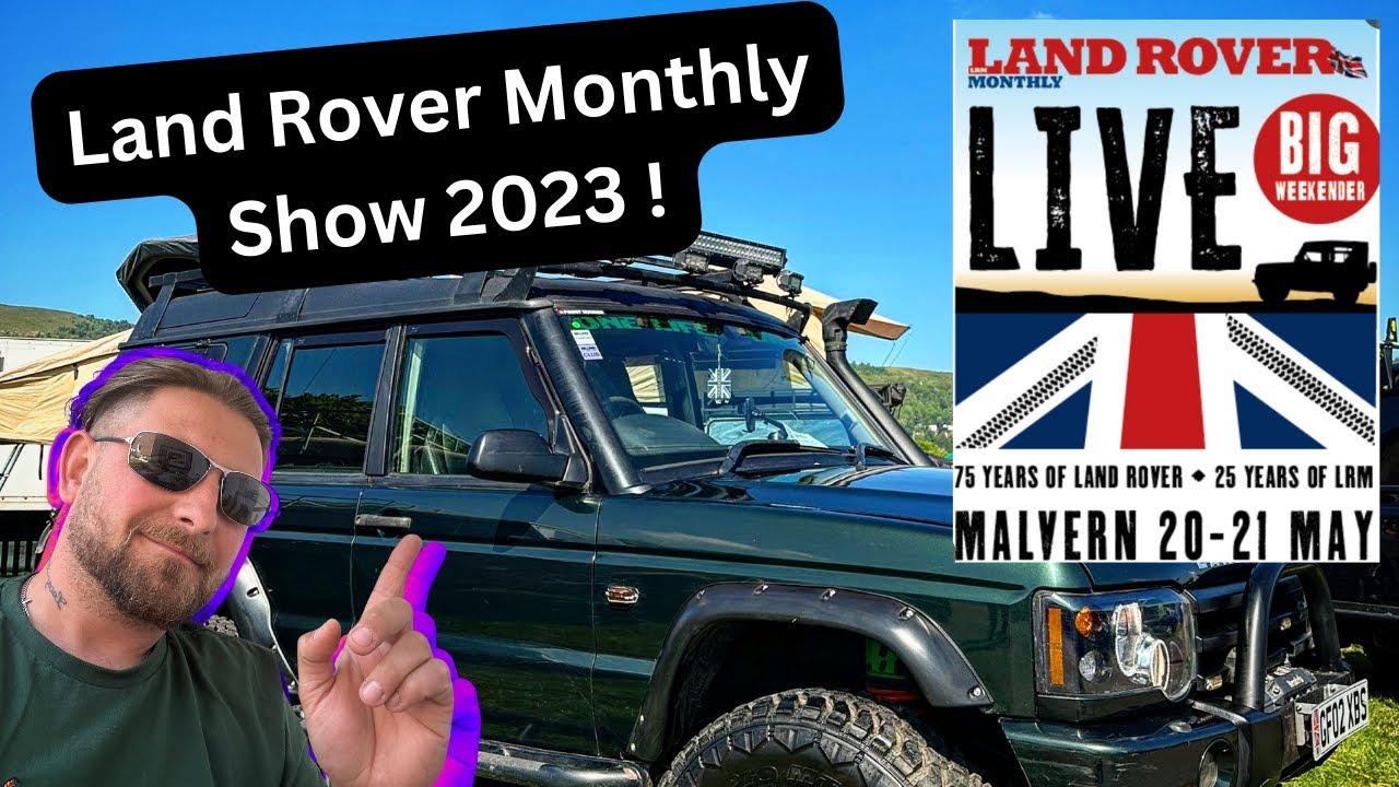 The All New Land Rover Monthly Show 2023 | Great Weekend With Great Company Again!
