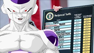 Frieza LOVES Tariffs