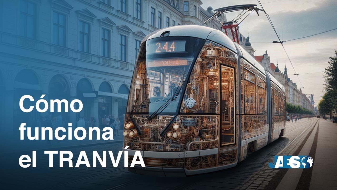 🚋 Cómo funciona el Tranvía: Componentes Mecánica y Progreso Urbano