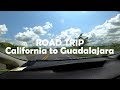 Driving from California to Guadalajara, Mexico  | Overnight in Culiacan