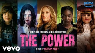 Morgan Kibby  Tunde  The Power prime  Original Series Soundtrack