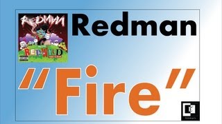 Fire | Redman Feat. E3 [EXPLICIT]