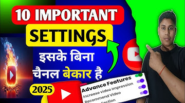 🤫ये 10 Setting के बिना (VIEWS और SUBSCRIBER) मिलेगा ही नहीं❌ | Youtube channel important setting New